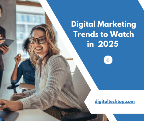 The Essential Digital Marketing Trends to Watch in 2025