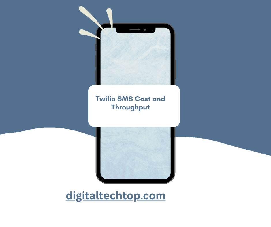 The Pricing Model of Twilio SMS: Understanding the Cost and Throughput